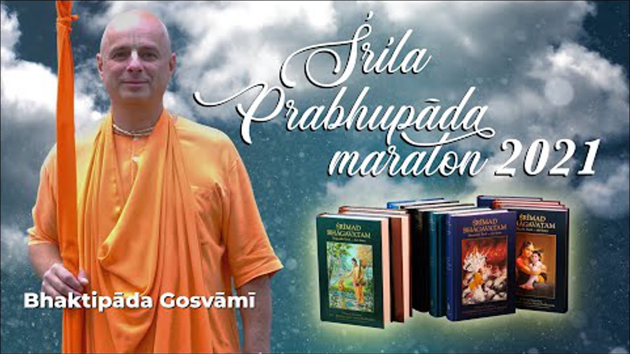 Srila Prabhupada Maraton 2021  Te is gyere ki! Bhaktipāda Gosvāmī
