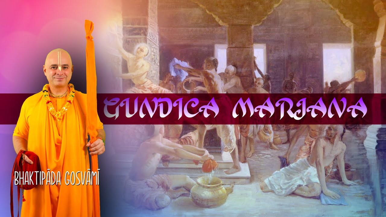 Gundica Marjana, a szív templomának tisztítása. Bhaktipāda Gosvāmī
