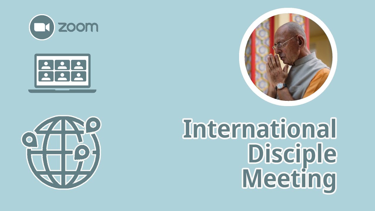 International Disciple Meeting on Zoom – 2022-08-12