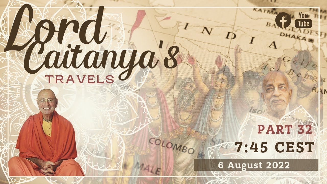 Lord Caitanya’s travels – Part 32 – Vārāṇasī and return to Purī