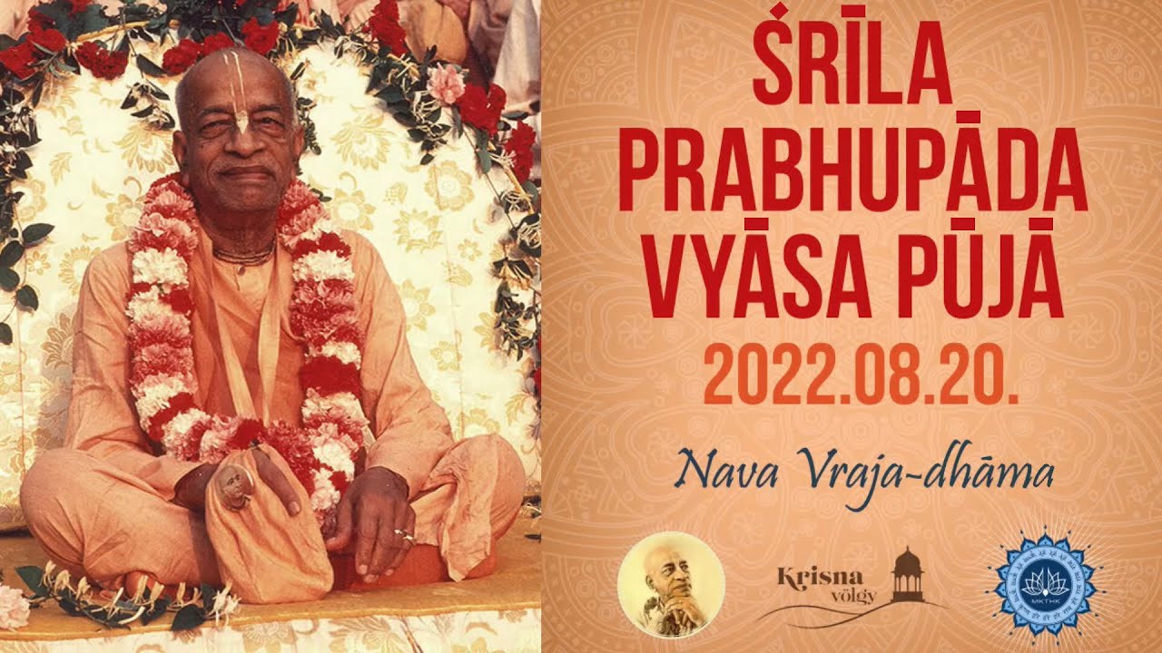 Śrīla Prabhupāda Vyāsa-pūjā – 2022-08-20