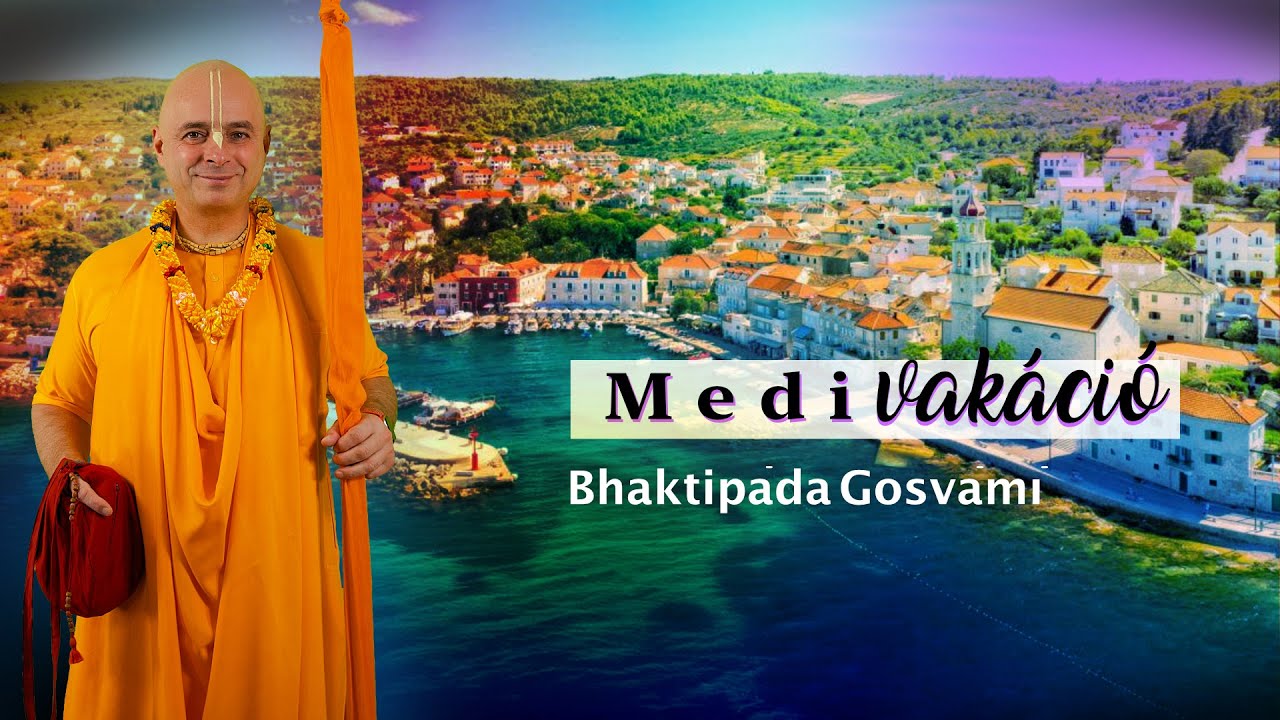 Az ideális hely. Bhaktipāda Gosvāmī