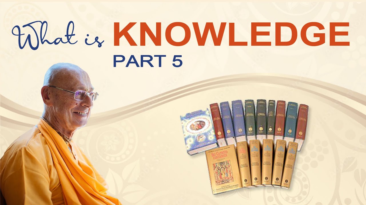 What is knowledge – Part 5 – 2022-09-20