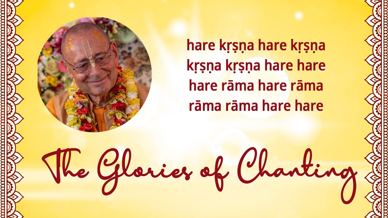 The Glories of Chanting – 2022-05-15