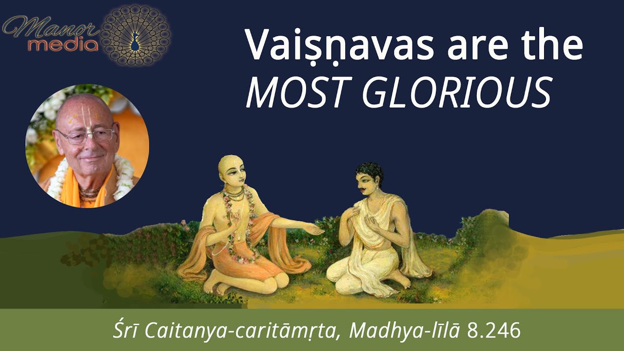 Vaiṣṇavas are the most glorious – 2022-10-16