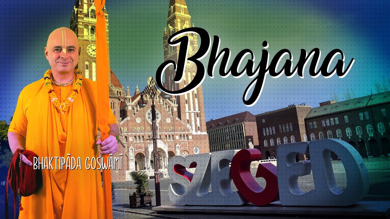 Vasárnapi program Bhajana Szegeden. Bhaktipāda Gosvāmī