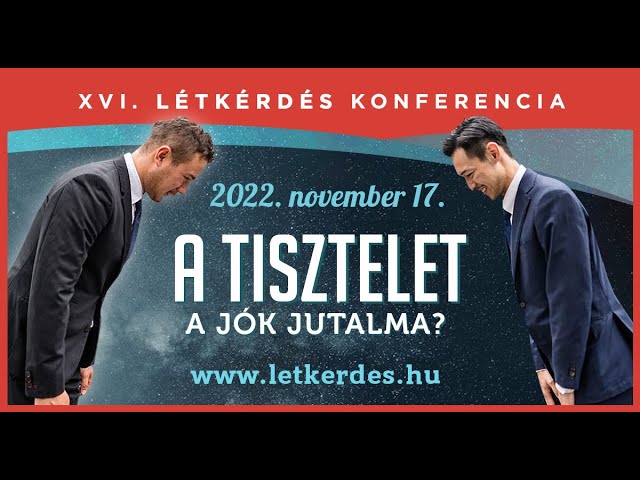 XVI. LÉTKÉRDÉS KONFERENCIA –  MagNet Közösségi Ház, 2022.11.17.
