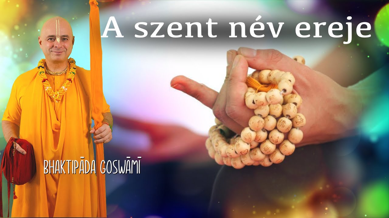 A szent név ereje. Bhaktipāda Gosvāmī