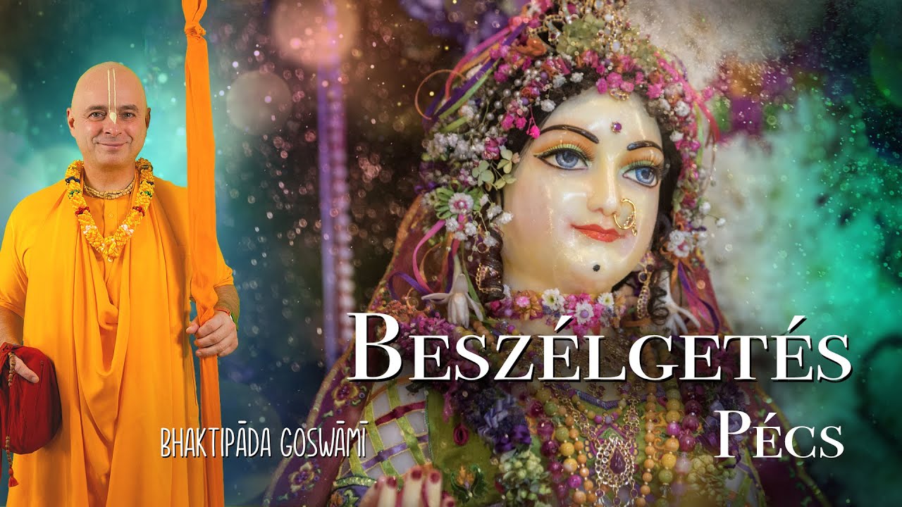 Beszélgetés a Pécsi bhaktákkal. Bhaktipāda Gosvāmī