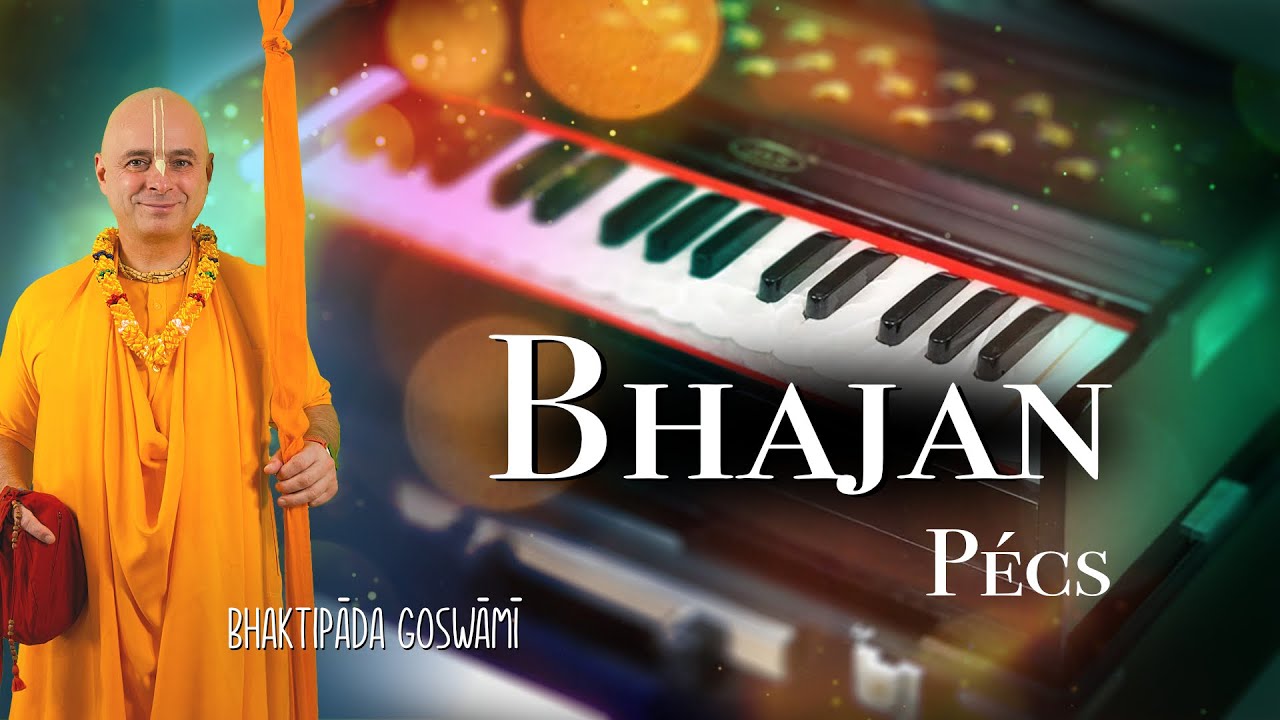 Bhajan. Pécs. Bhaktipāda Gosvāmī