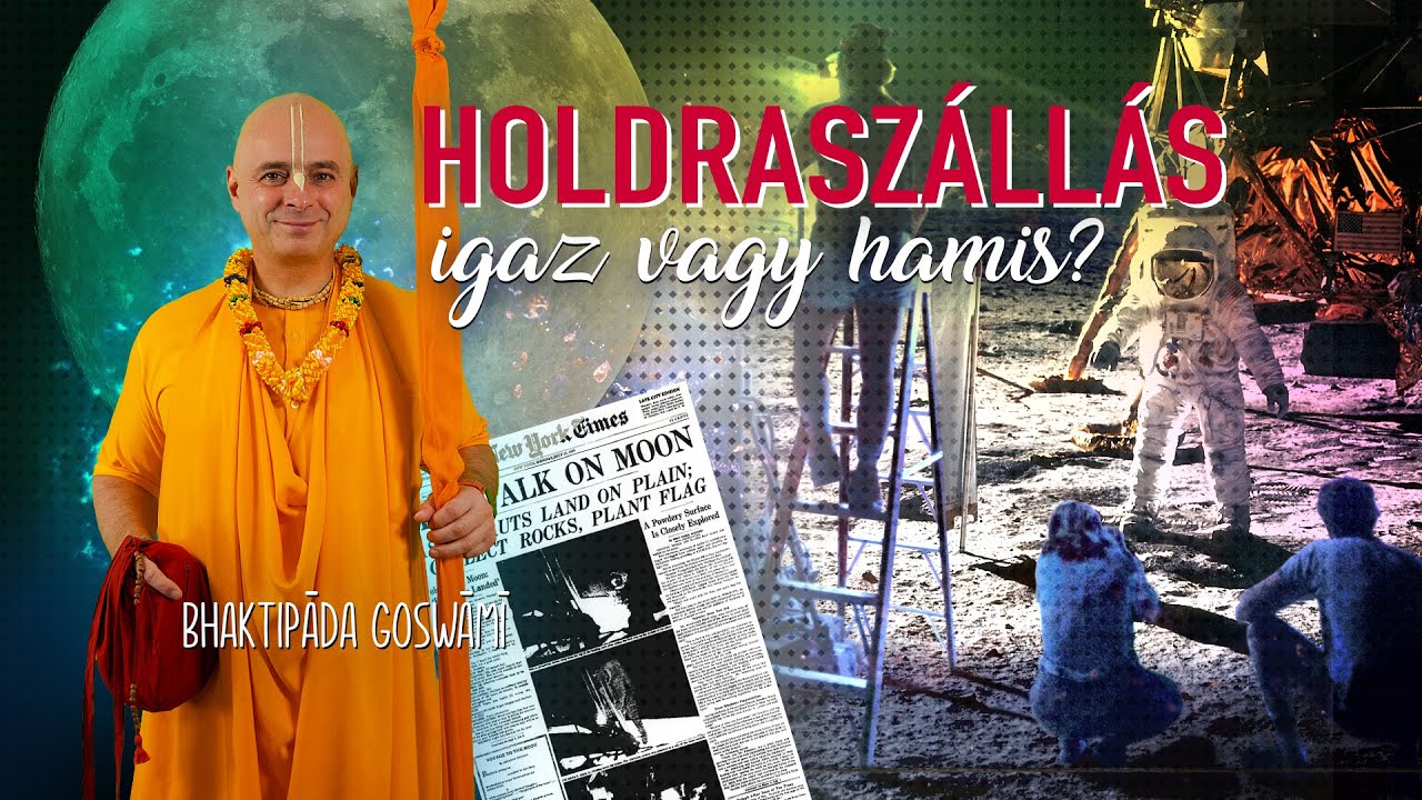 Mikor járt utoljára ember a Holdon? Bhaktipāda Gosvāmī