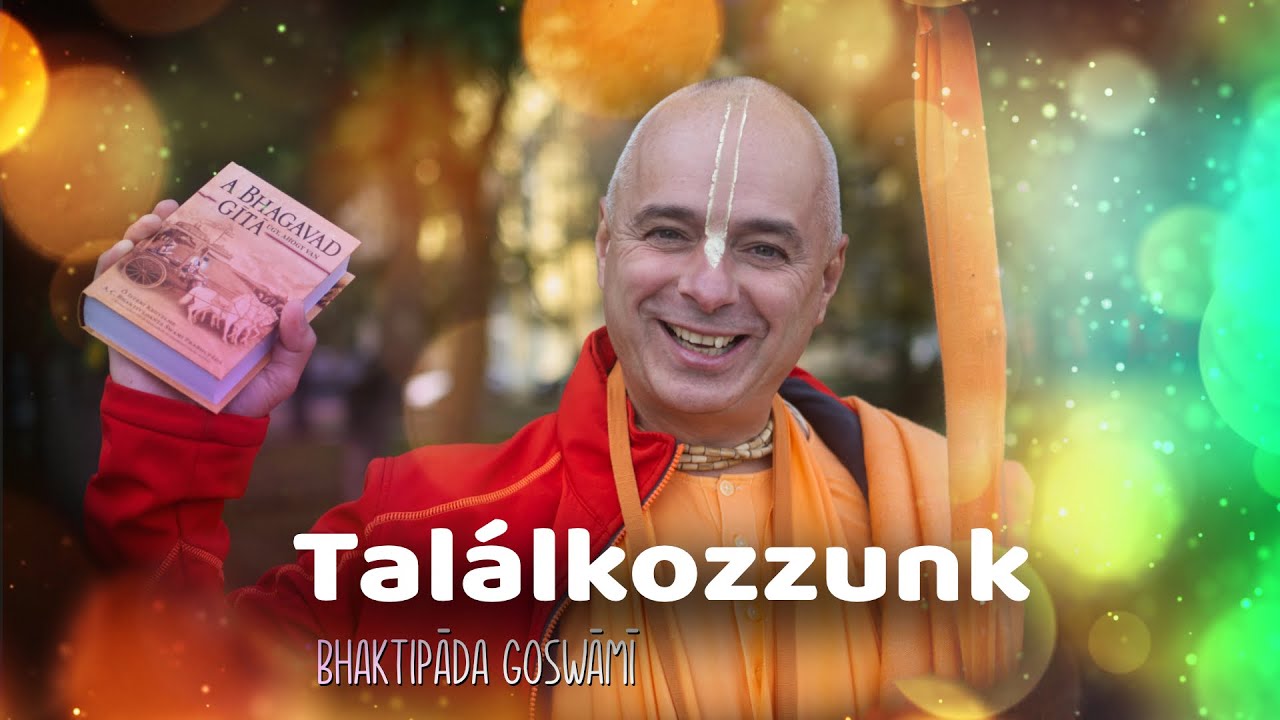Találkozzunk Budapesten. Bhaktipāda Gosvāmī