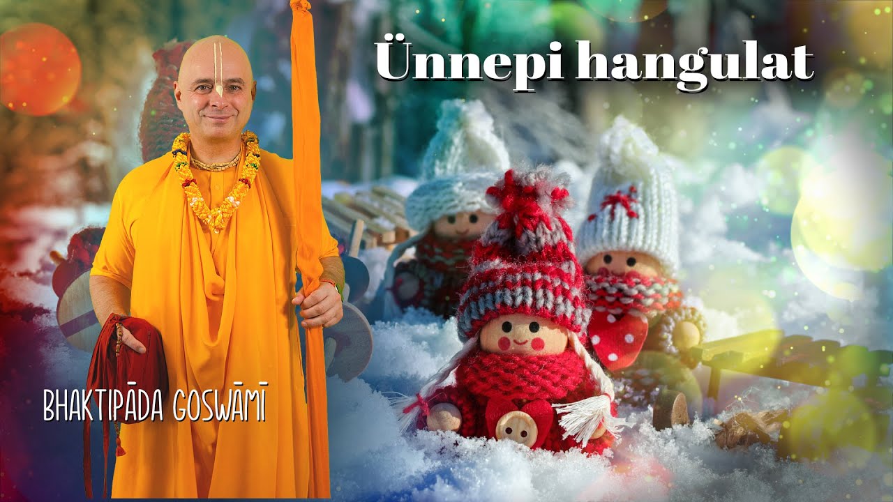 Ünnepeljünk vagy ne ünnepeljünk? Bhaktipāda Gosvāmī