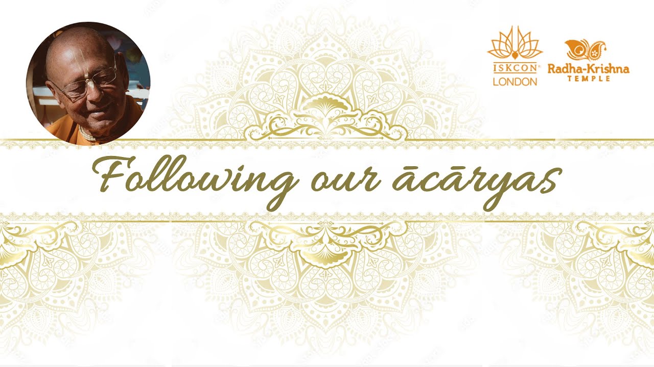 Following Our Acaryas – 2022-10-15