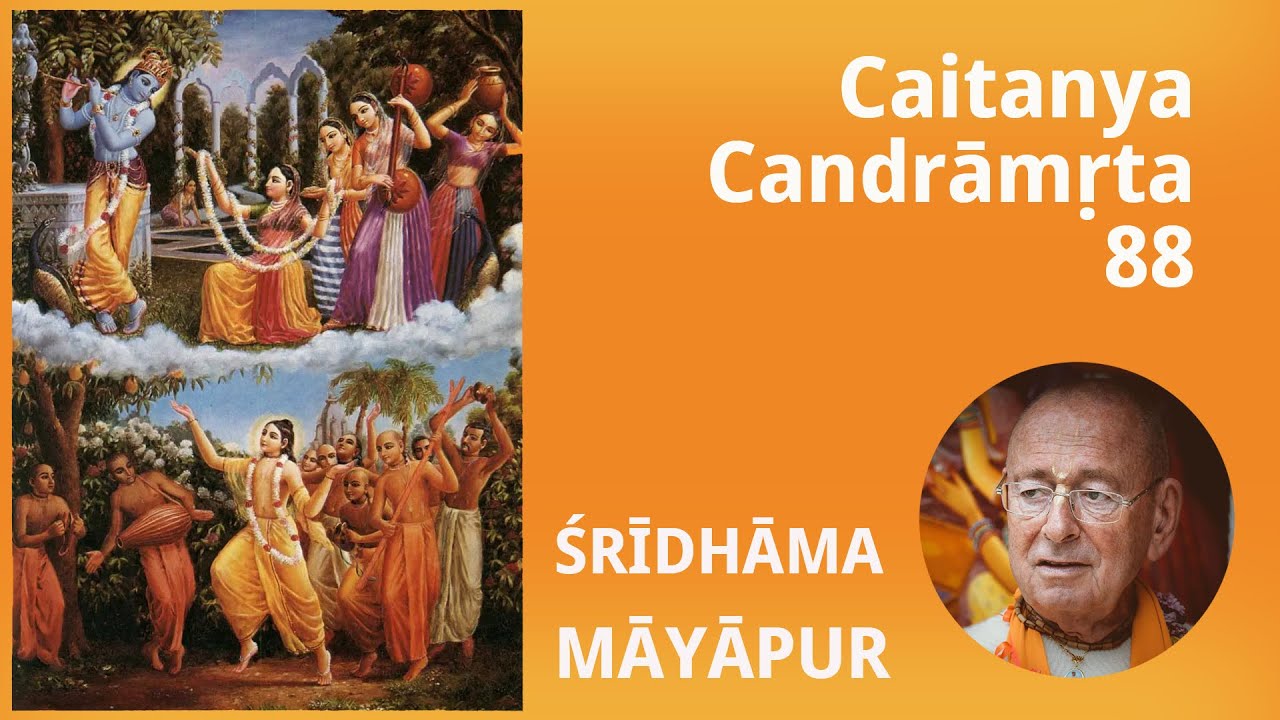 Caitanya-candrāmṛta 88 – 2023-03-05