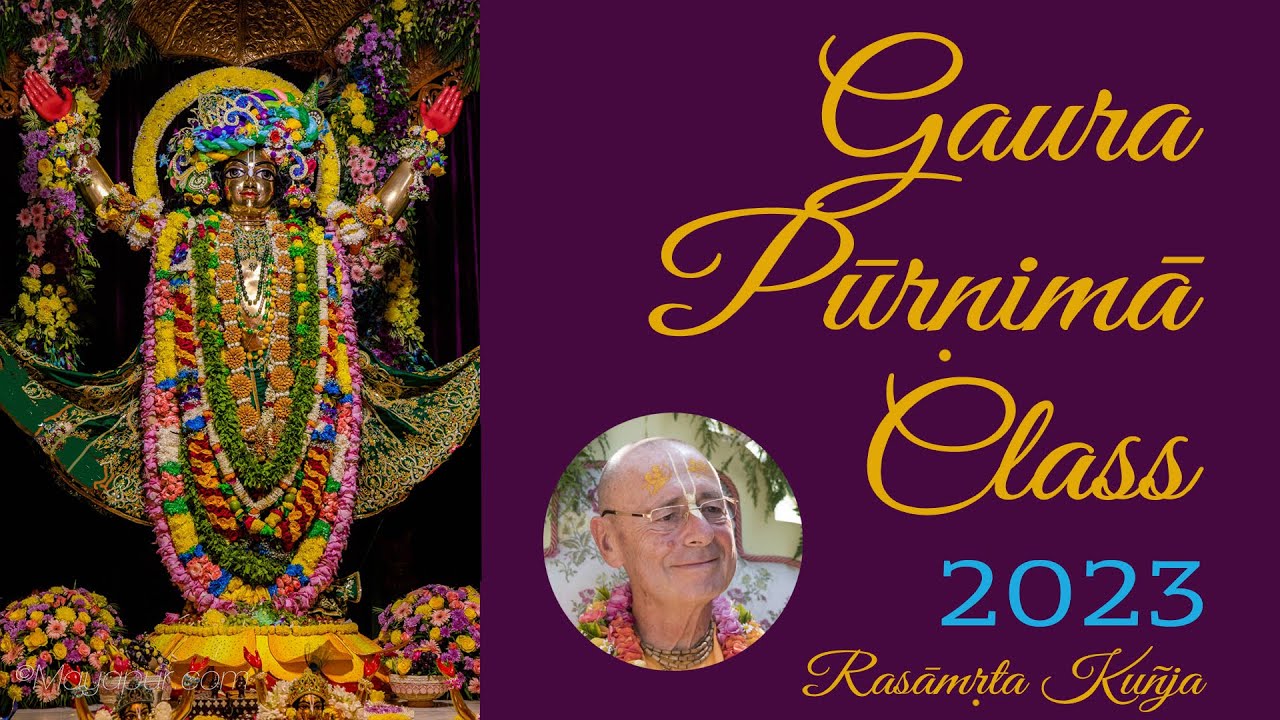 Gaura-pūrṇimā Class – 2023-03-07