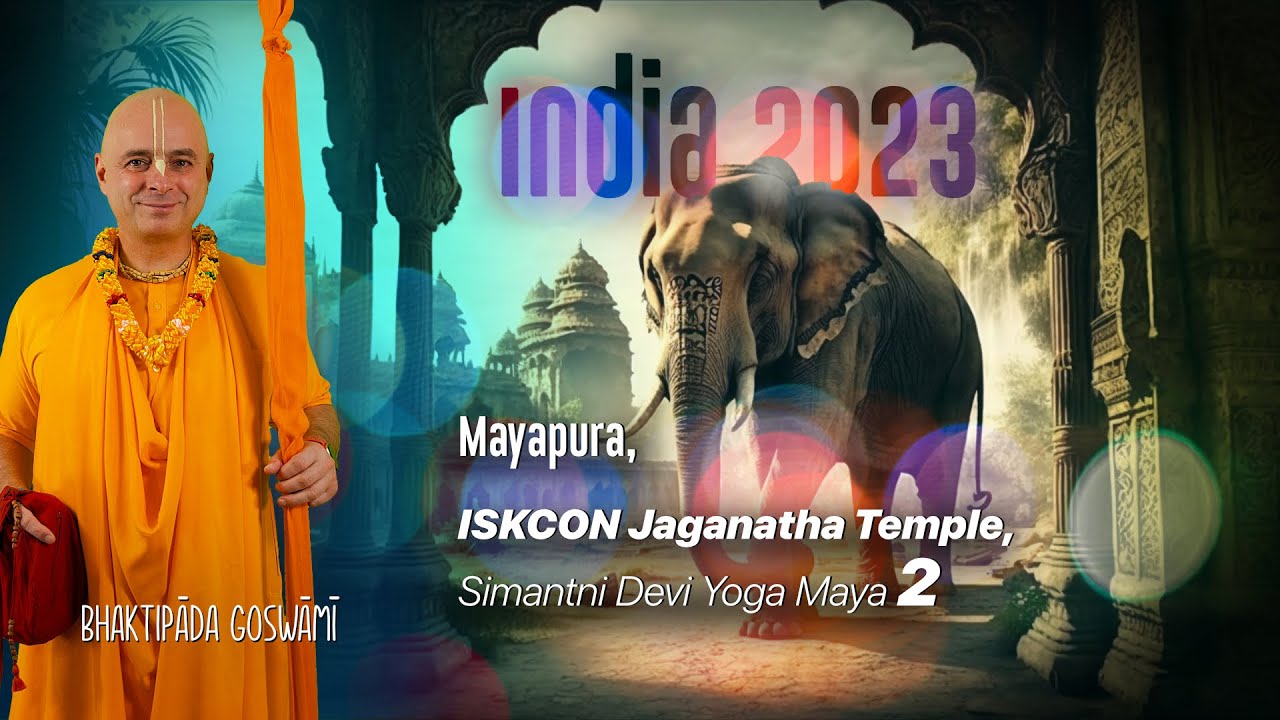 ISKCON Jaganatha Temple, Simantni Devi Yoga Maya 2. Bhaktipāda Gosvāmī