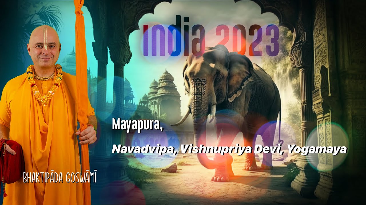 Navadvipa, Vishnupriya Devi, Yogamaya. Bhaktipāda Gosvāmī