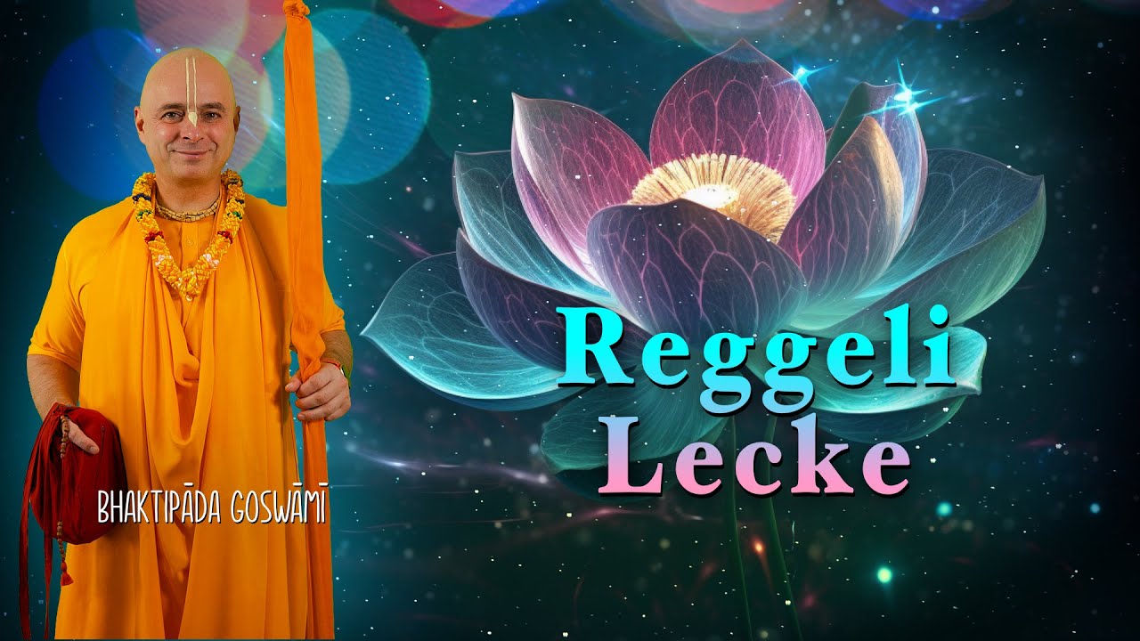 Reggeli Lecke. Bhaktipāda Gosvāmī