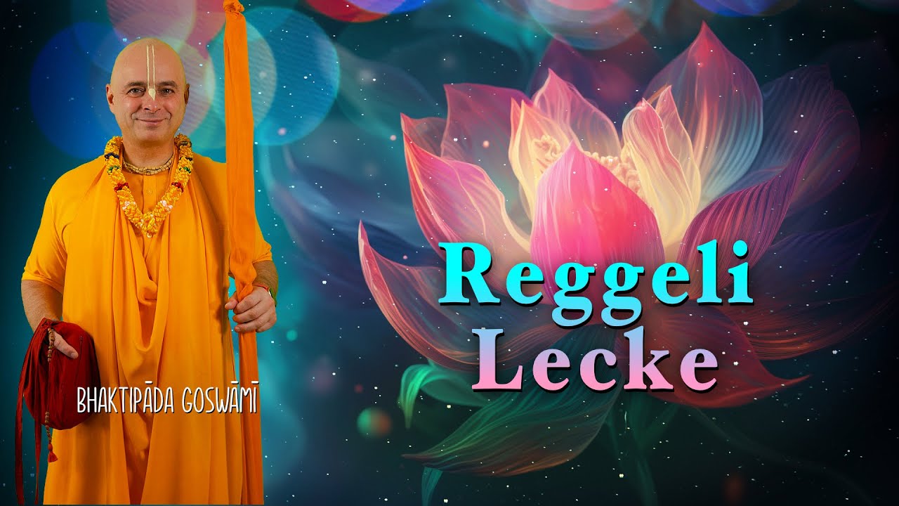 Reggeli Lecke. Bhaktipāda Gosvāmī