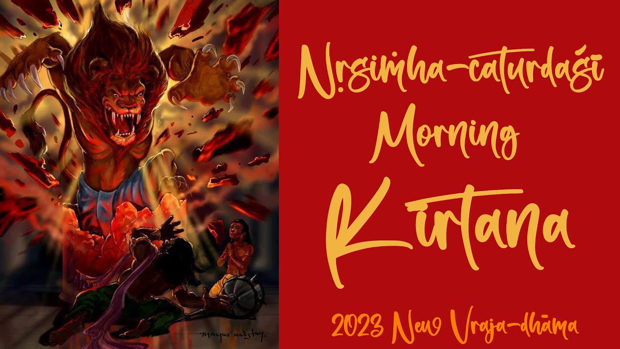 Nṛsiṁha Caturdaśī Morning Kīrtana – 2023-05-06 | Sivarama Swami