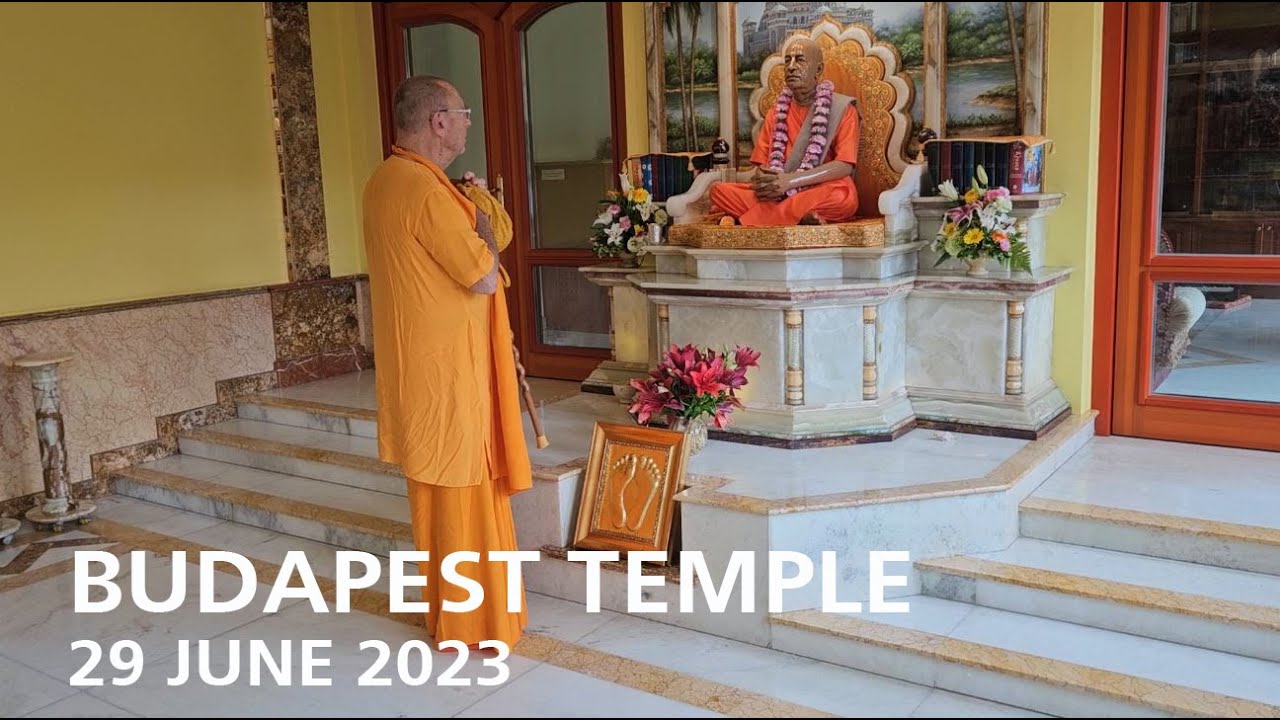 Back in Budapest Temple – 20230629 | Sivarama Swami