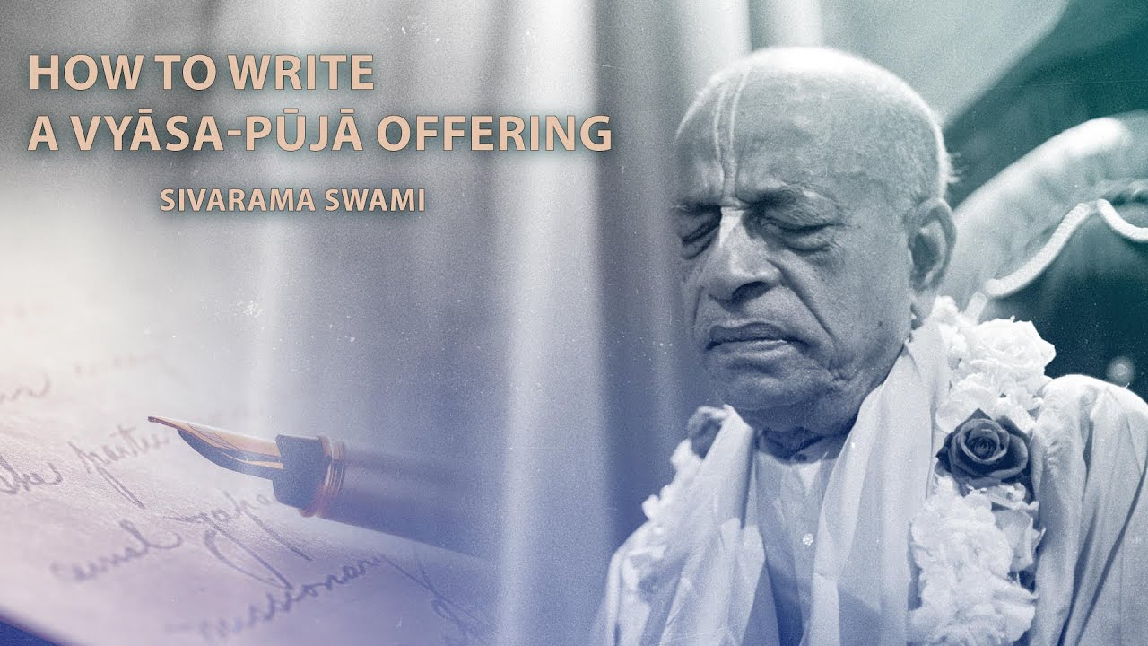 How to Write a Vyāsa-pūjā Offering – Answering Questions | Sivarama Swami