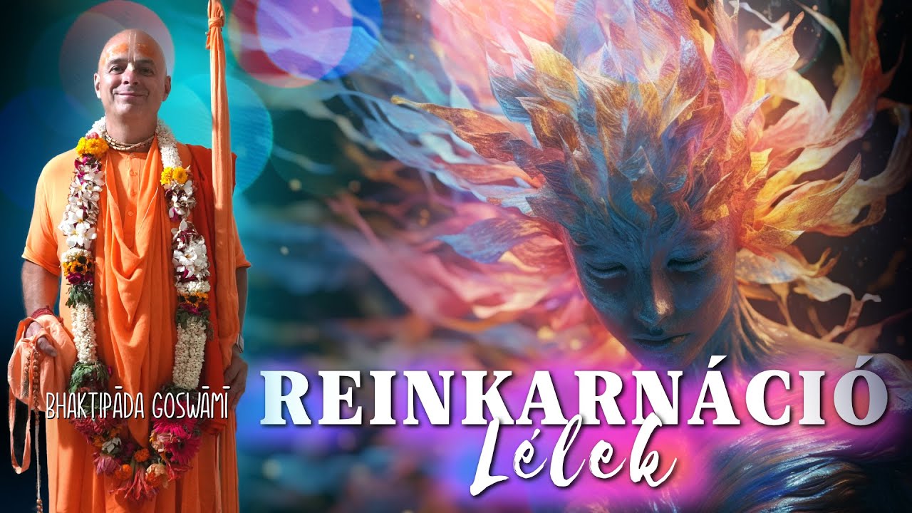 Reinkarnáció. Bhaktipāda Gosvāmī