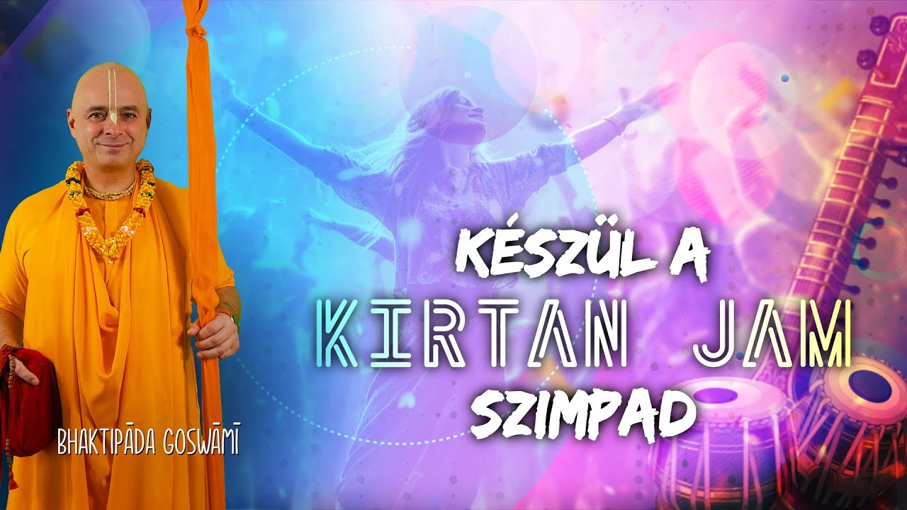 Kirtan Jam, előkészületek 1.Bhaktipāda Gosvāmī