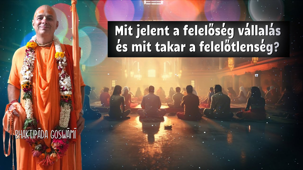 Kīrtanīyaḥ sadā hariḥ sorozat 3. előadás. Bhaktipāda Gosvāmī