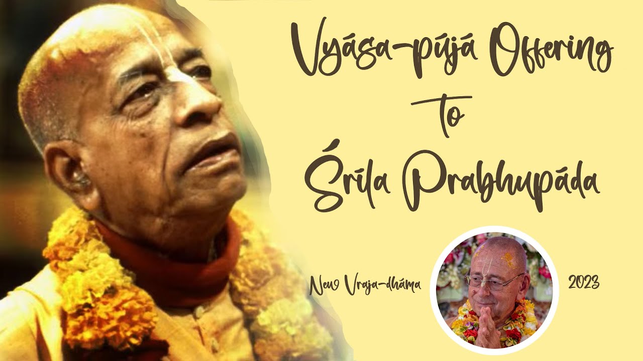 Vyāsa-pūjā Offering – 2023-09-08 | Sivarama Swami