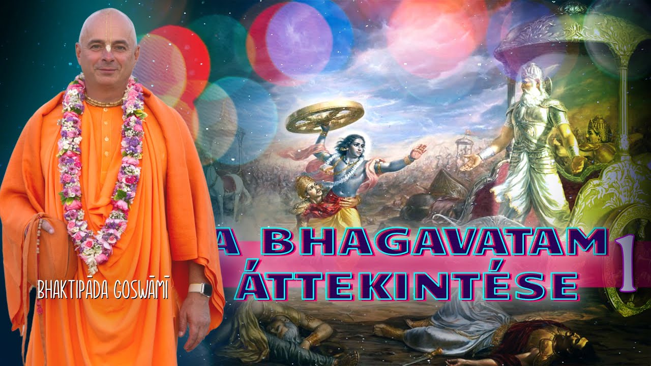 Srimad Bhavatama áttekintése. 1 előadás. Bhaktipāda Gosvāmī