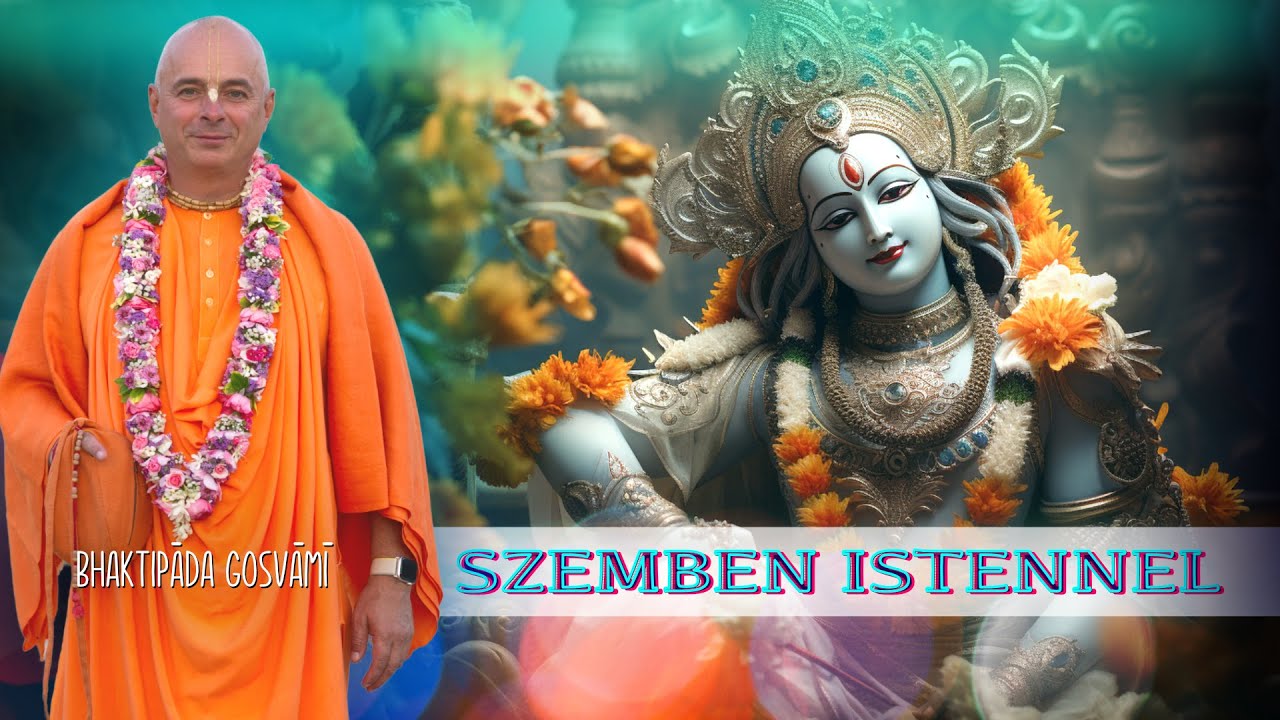 Szemben Istennel. Bhaktipāda Gosvāmī