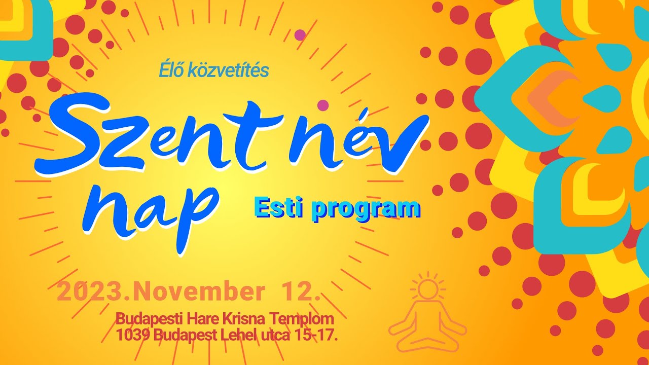 Szent Név Nap, esti program. Bhaktipāda Gosvāmī