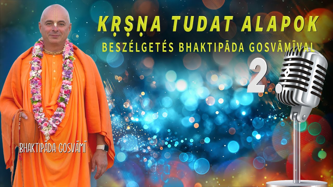 Kṛṣṇa Tudat Alapok 2. Bhaktipāda Gosvāmī