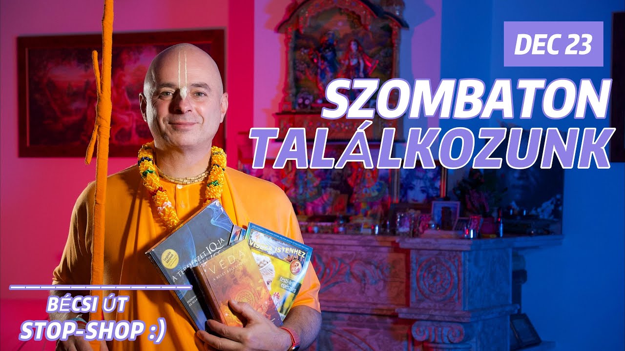 Szombaton találkozunk. Bhaktipāda Gosvāmī