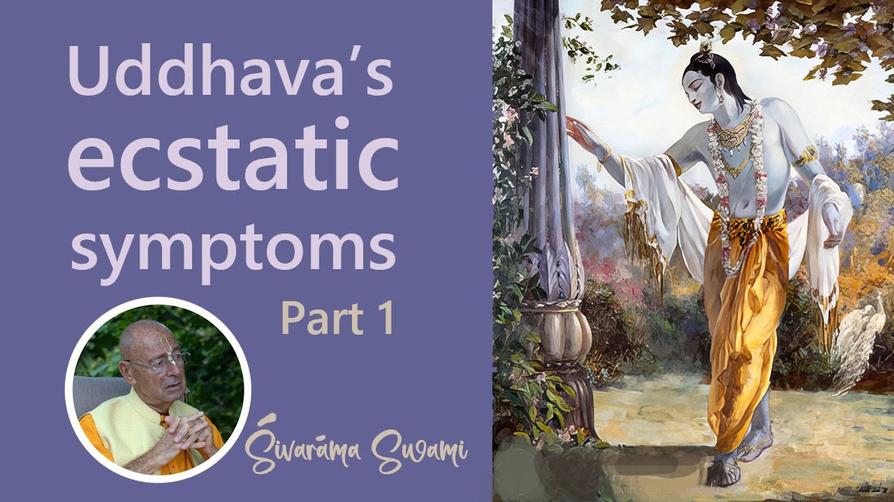 Uddhava’s ecstatic symptoms Part 1 – 2023-12-18 | Śivarāma Swami
