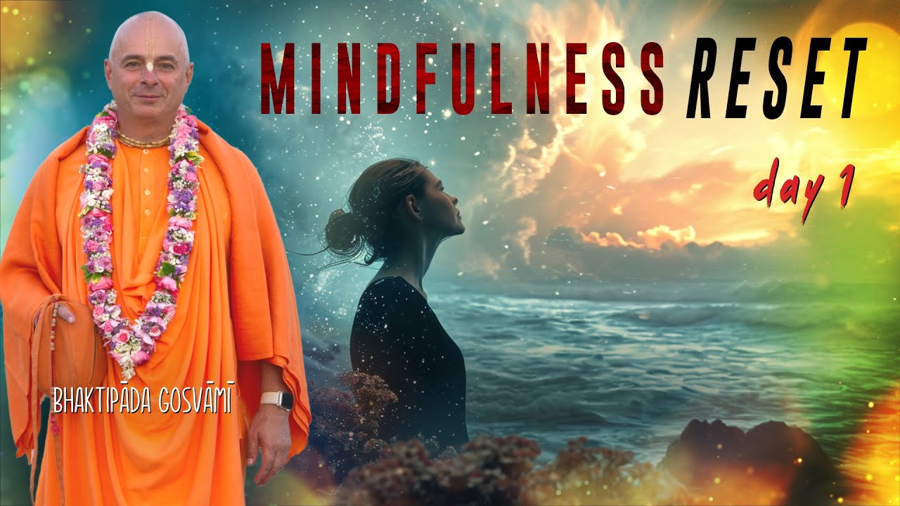 Mindfulness RESET, első nap. Bhaktipāda Gosvāmī