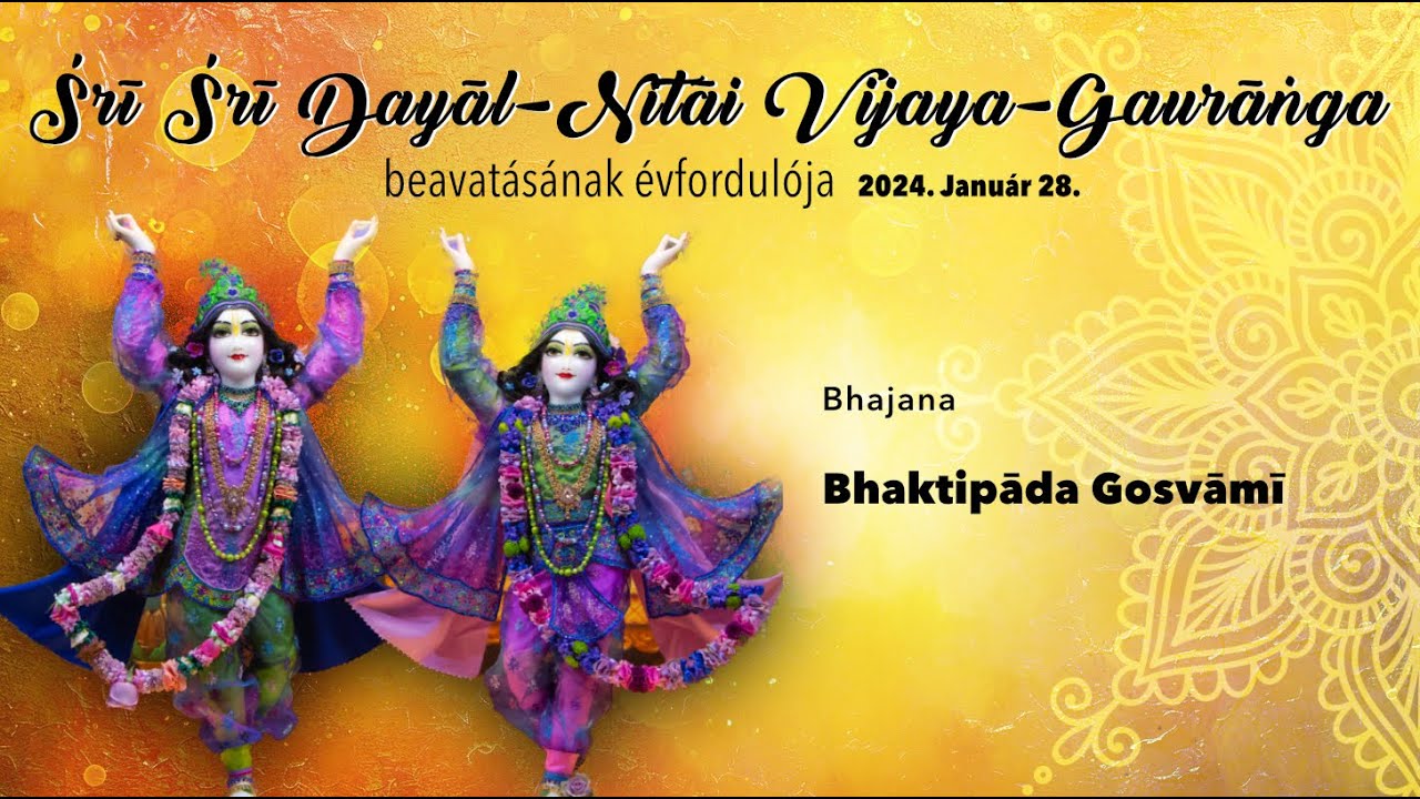 Śrī Śrī Dayāl-Nitāi Vijaya-Gaurānga Beavatásának 30. évfordulója. Evening Bhajana.
