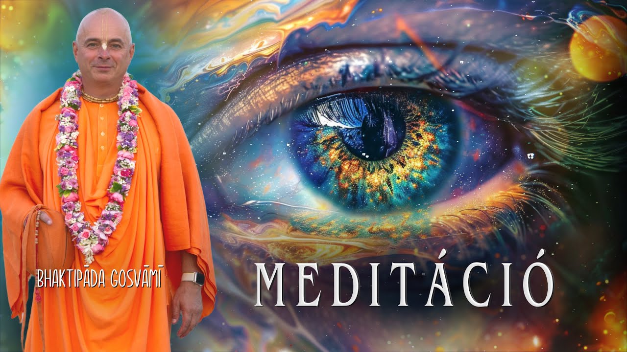 Meditáció. Bhaktipāda Gosvāmī