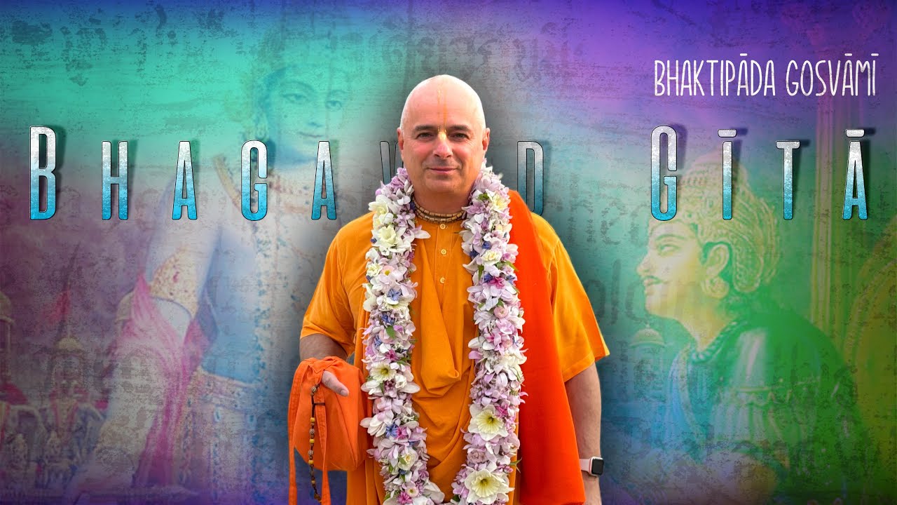 Bhagavad Gītā előadás sorozat. Beharangozó. Bhaktipāda Gosvāmī