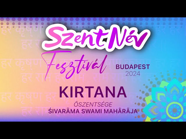 Szent Név Nap BP 2024. Kirtana: Śrīla Śivarāma Swami Mahārāja