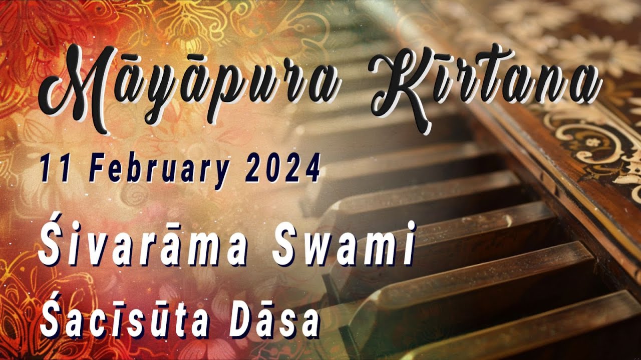 Evening kīrtana in Māyāpur – 2024-02-11 | Śivarāma Swami
