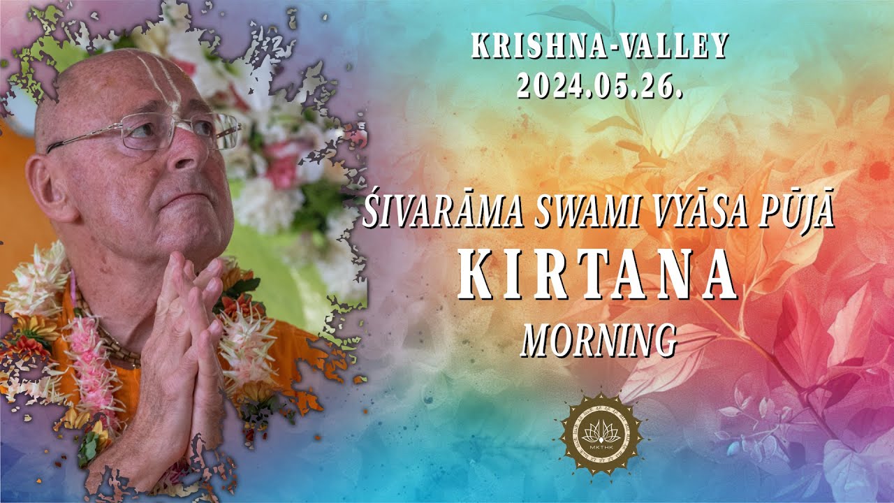 Morning kīrtana – Śrīla Śivarāma Swami Mahārāja Vyāsa-pūjā festival 2024