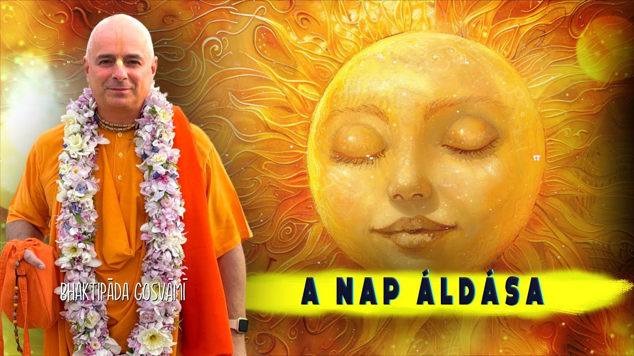 A Nap áldásos hatása, Surya Nārāyana. Bhaktipāda Gosvāmī