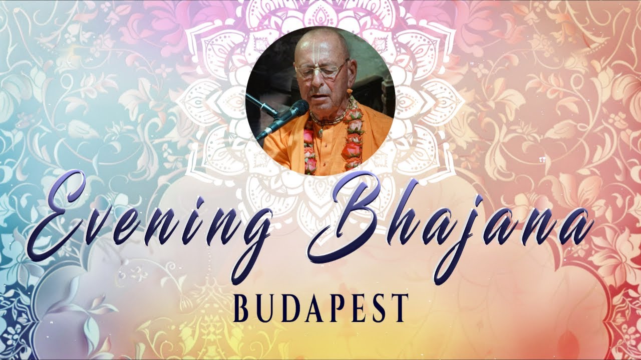 Evening Bhajana, Budapest