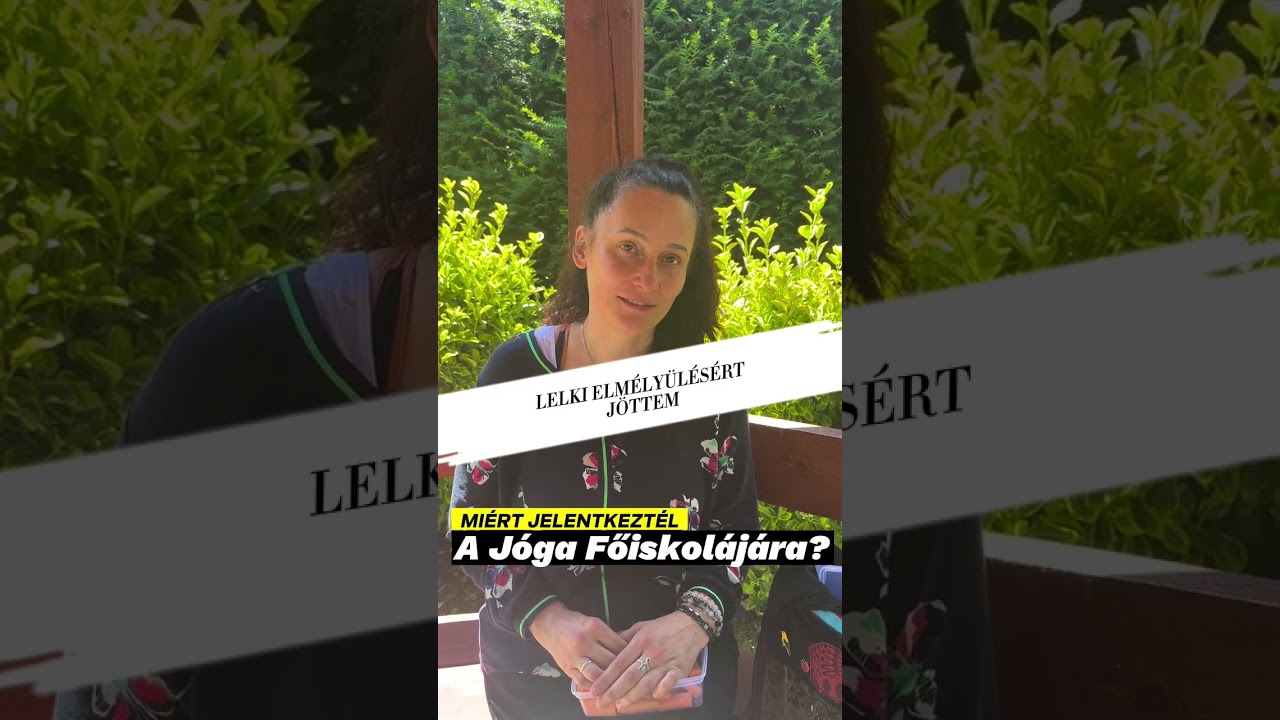 Miért jelentkeztél a Jóga Főiskolájára? – felvételizők mondták