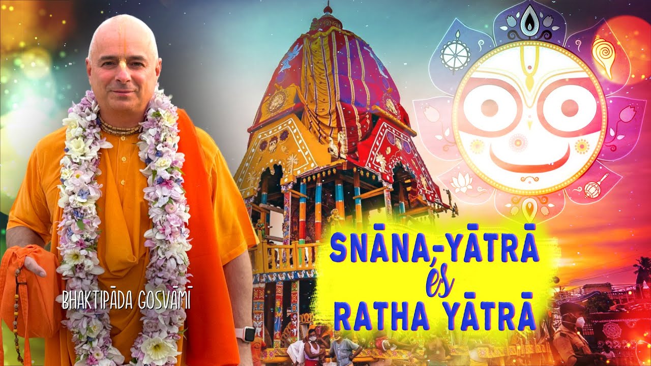 Snāna-yātrā és Ratha Yātra. Bhaktipāda Gosvāmī