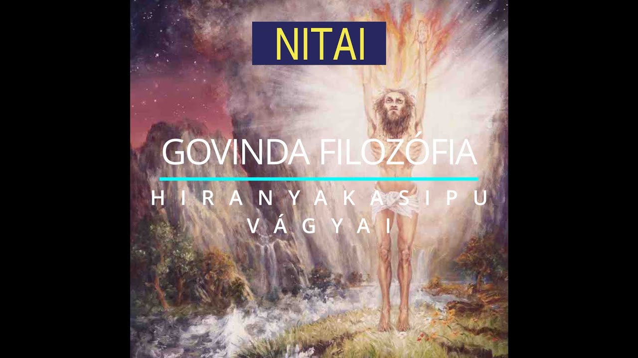 Srimad Bhagavatam 40.rész : Hiranyakasipu vágyai