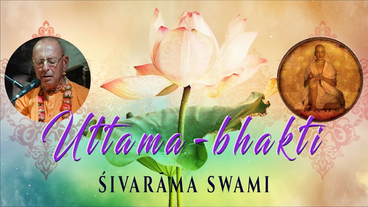 Uttama-bhakti – 2024-06-23 EN/HU | Śivarāma Swami